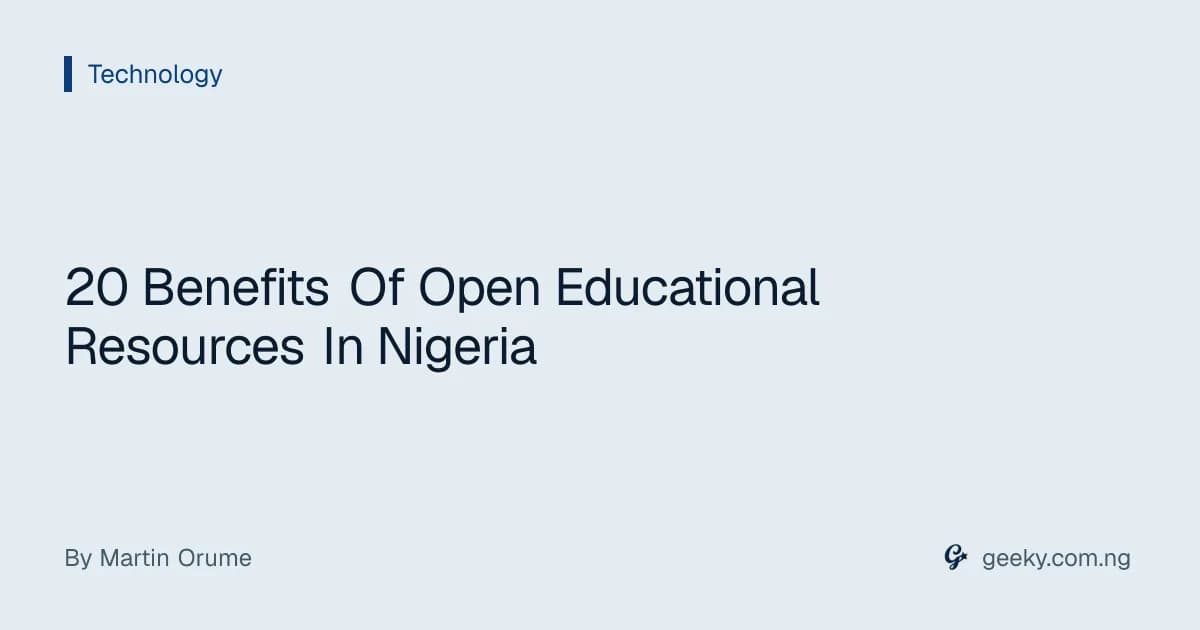 20 Benefits Of Open Educational Resources In Nigeria