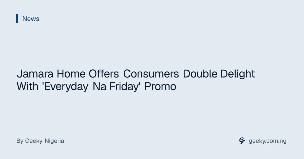 Jamara Home Offers Consumers Double Delight With 'Everyday Na Friday' Promo