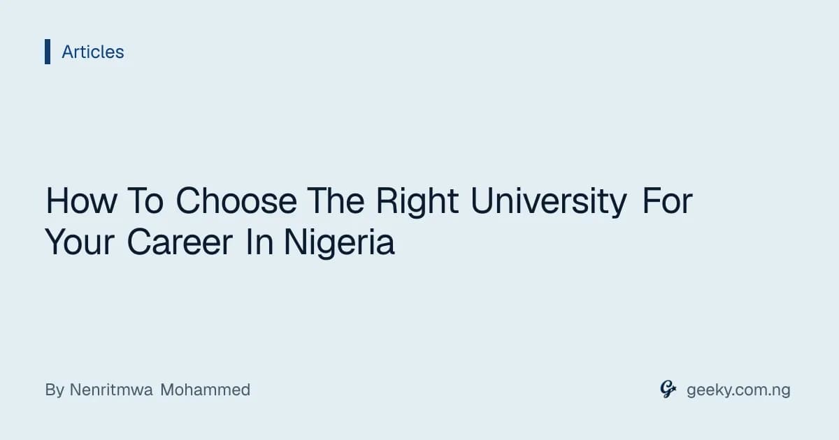 How To Choose The Right University For Your Career In Nigeria