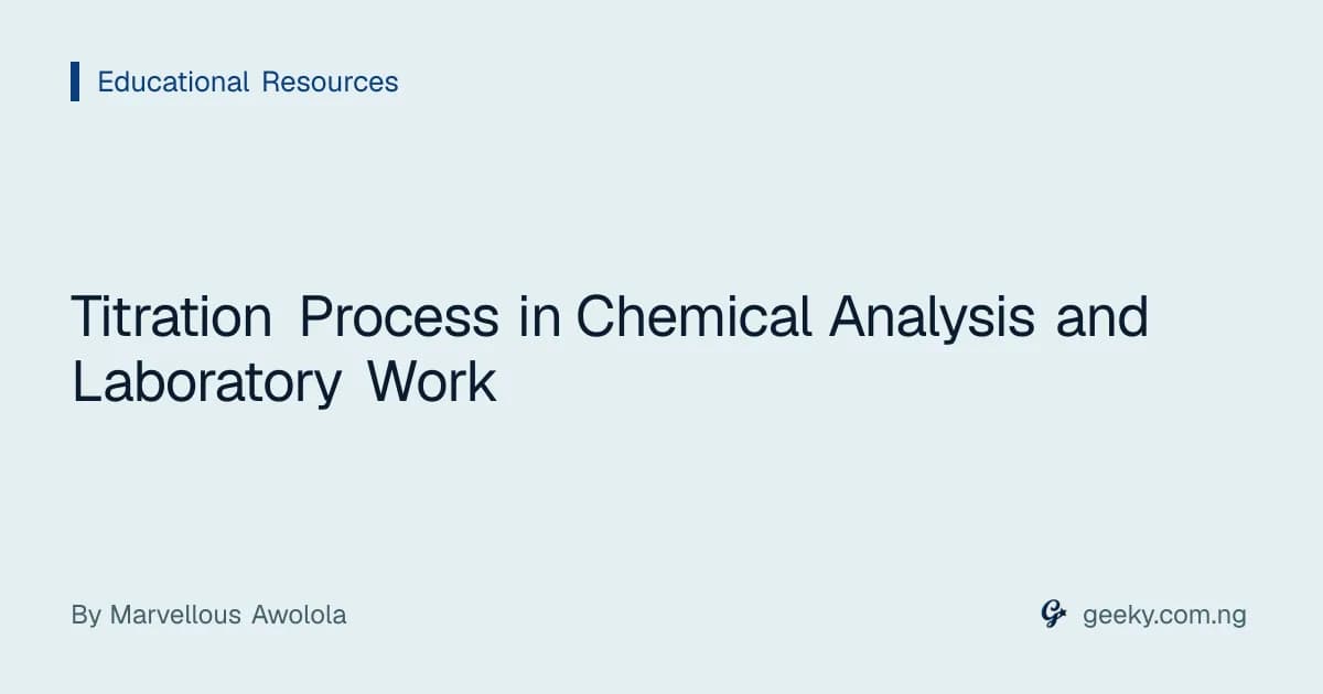 Titration Process in Chemical Analysis and Laboratory Work