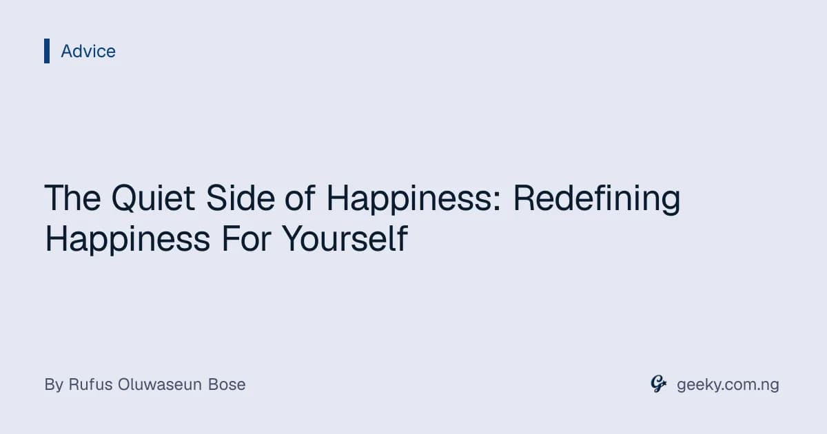 The Quiet Side of Happiness: Redefining Happiness For Yourself