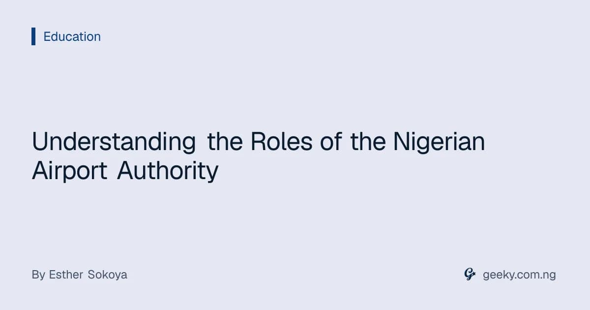 Understanding the Roles of the Nigerian Airport Authority