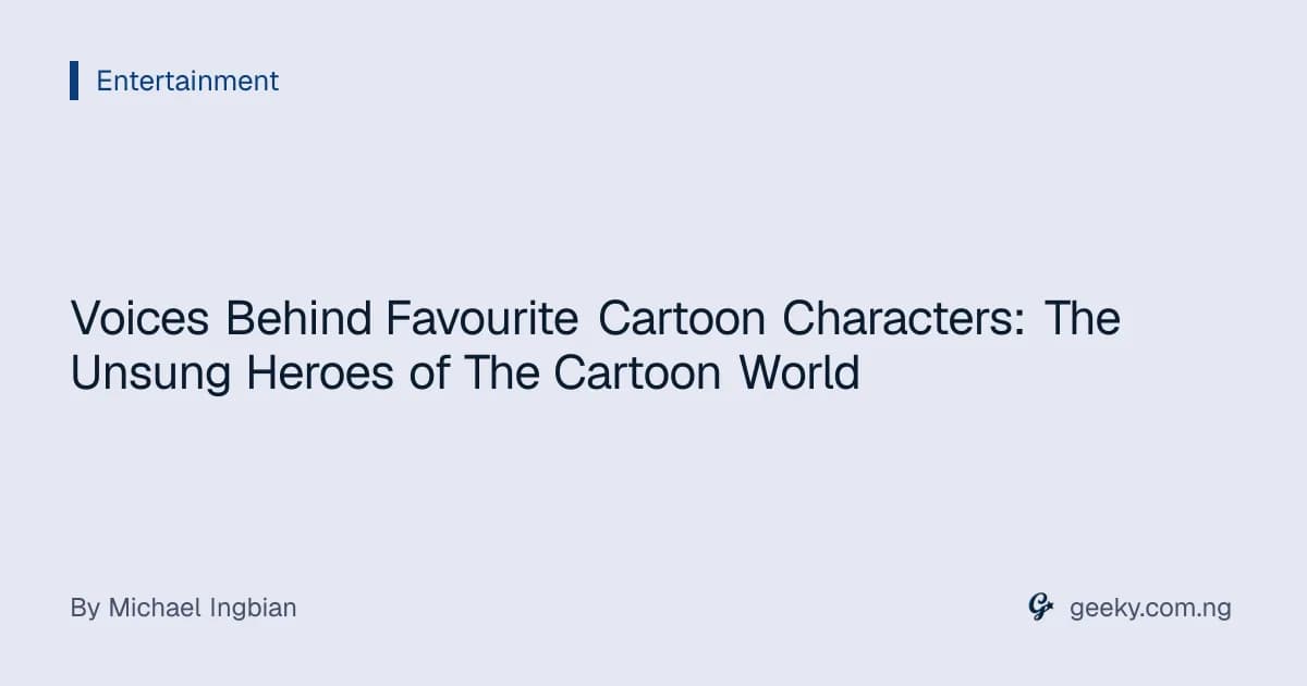 Voices Behind Favourite Cartoon Characters: The Unsung Heroes of The Cartoon World