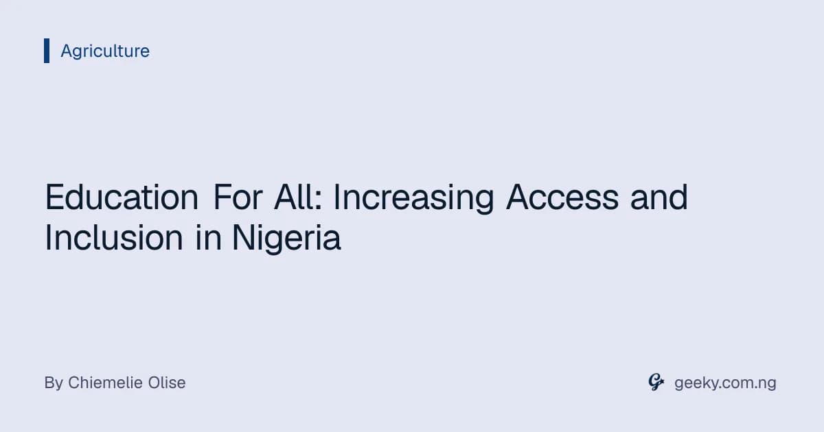 Education For All: Increasing Access and Inclusion in Nigeria