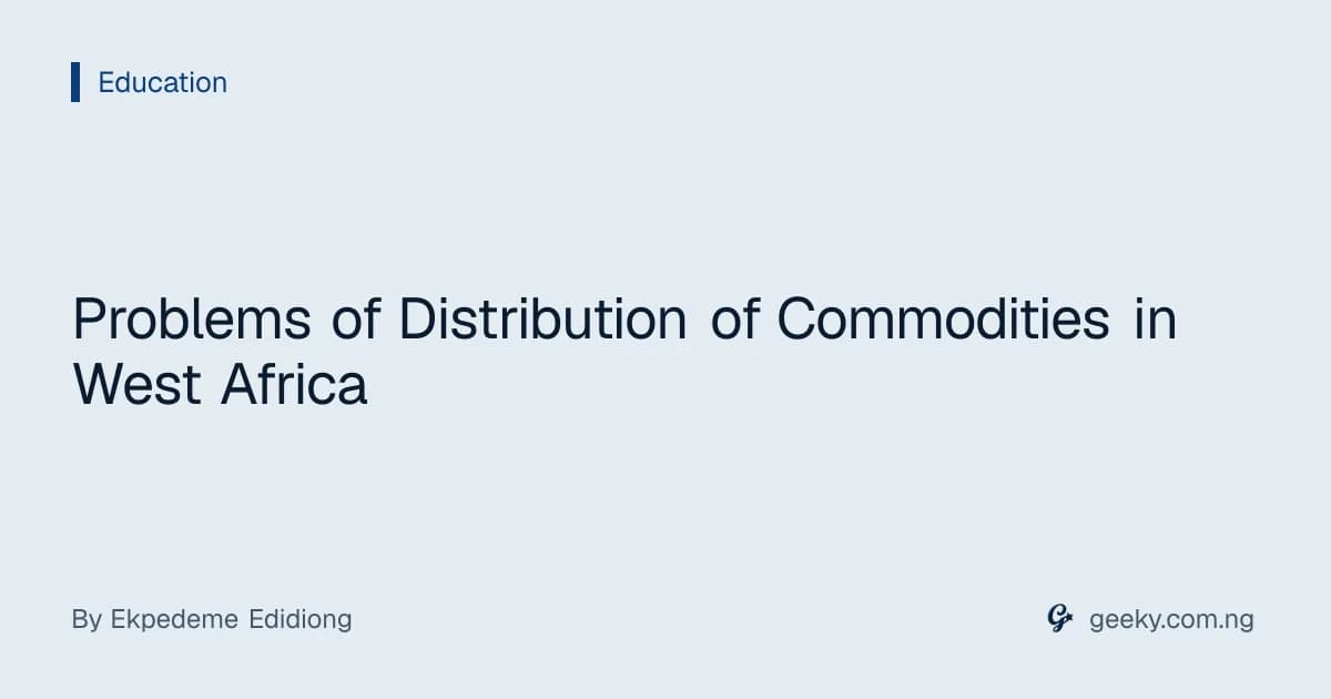 Problems of Distribution of Commodities in West Africa