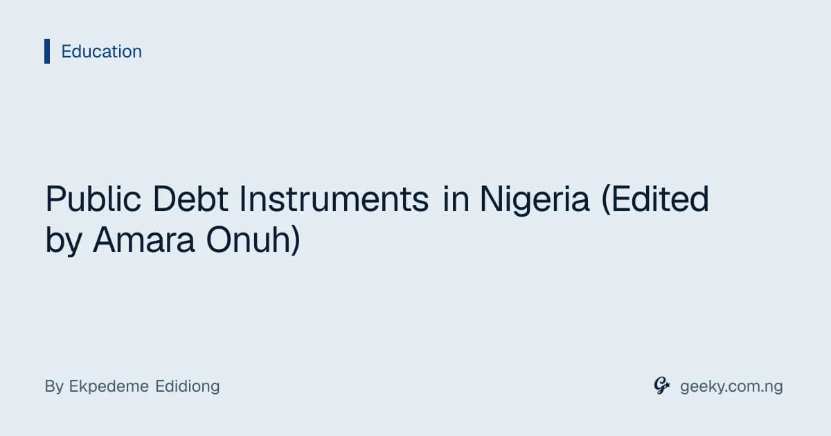Public Debt Instruments in Nigeria (Edited by Amara Onuh)