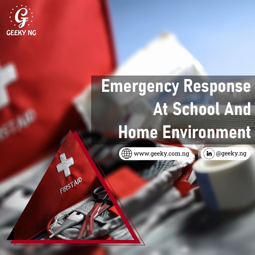 Emergency Response At School And Home Environment