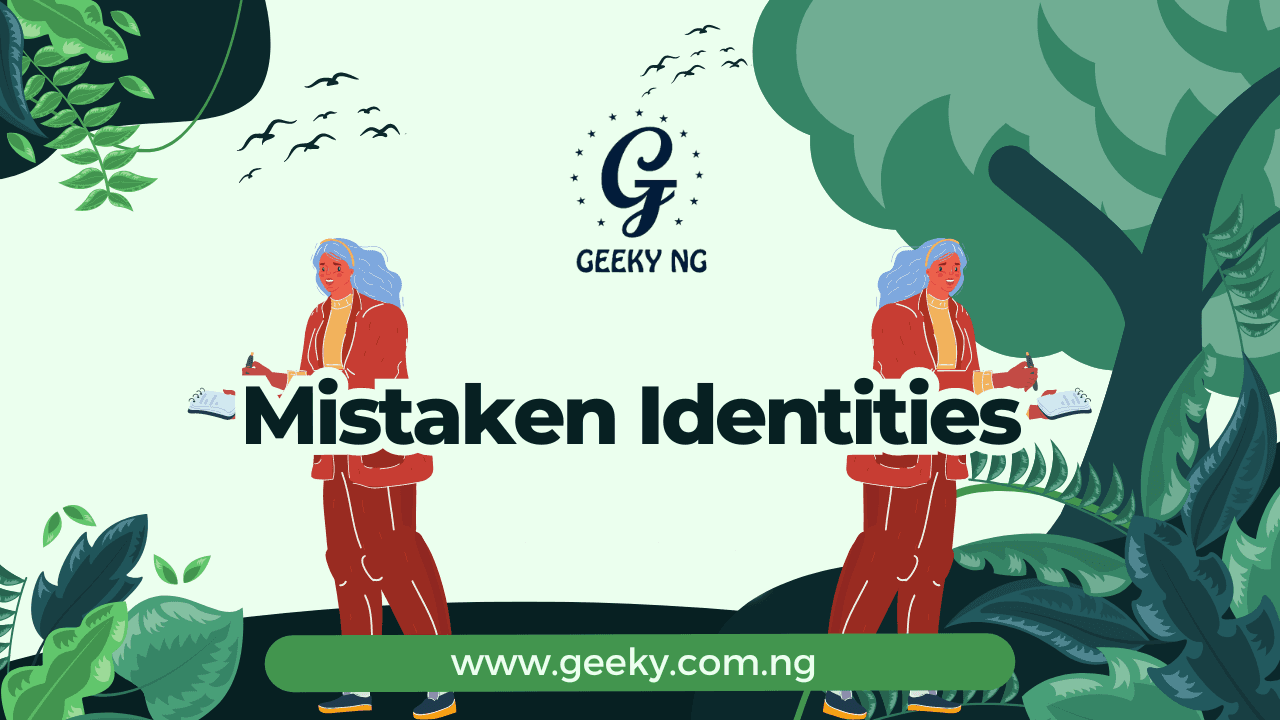 Story TIme: Mistaken Identities