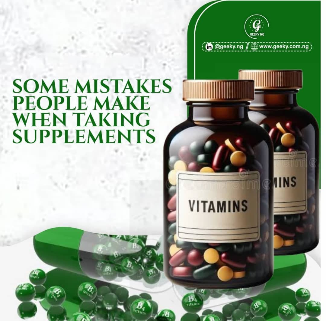 Some Mistakes People Make When Taking Supplements
