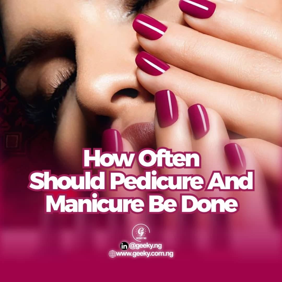 How Often Should Pedicure And Manicure Be Done?