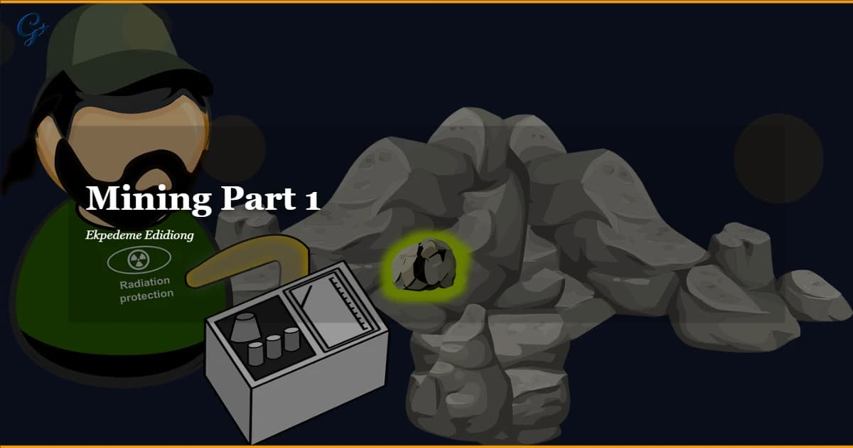 Mining Part 1