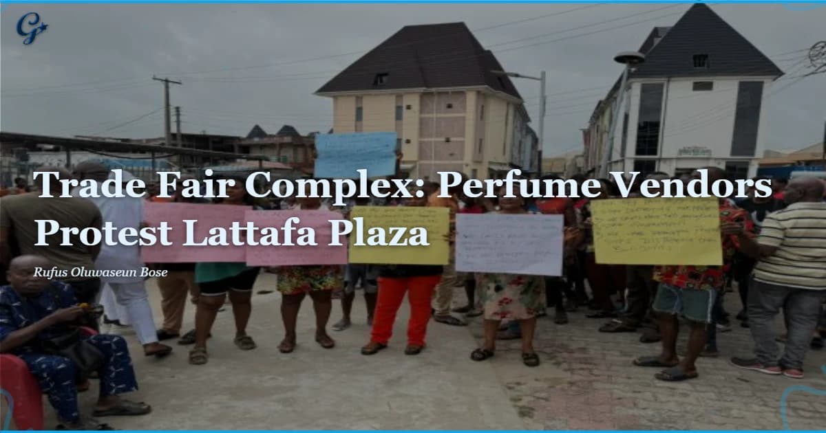 Trade Fair Complex: Perfume Vendors Protest Lattafa Plaza