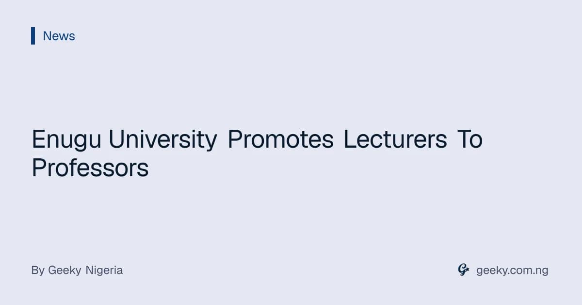 Enugu University Promotes Lecturers To Professors