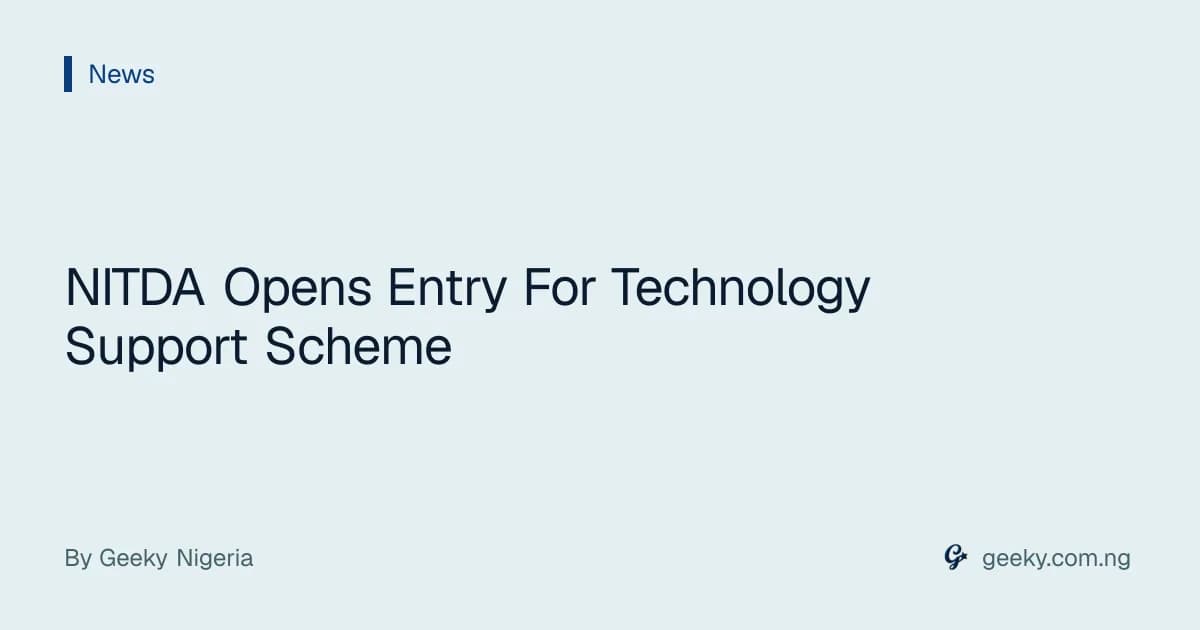 NITDA Opens Entry For Technology Support Scheme