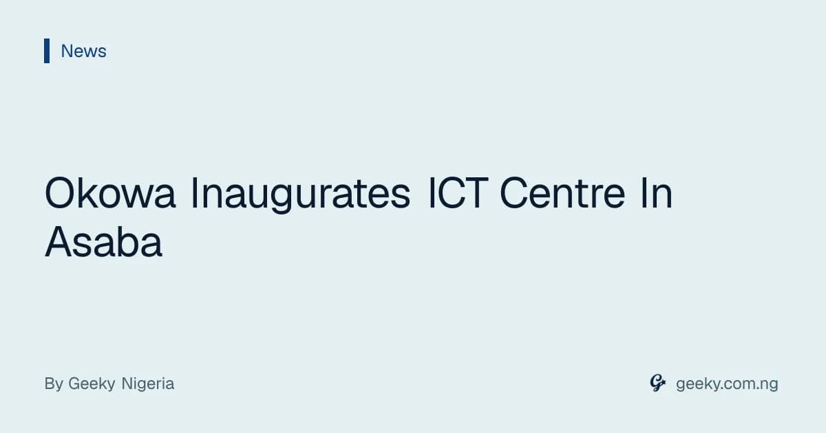 Okowa Inaugurates ICT Centre In Asaba