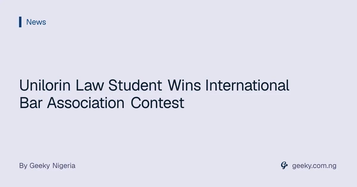 Unilorin Law Student Wins International Bar Association Contest