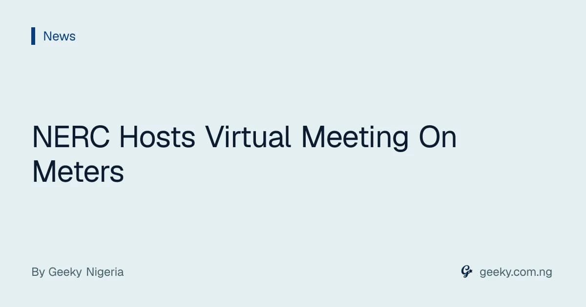 NERC Hosts Virtual Meeting On Meters