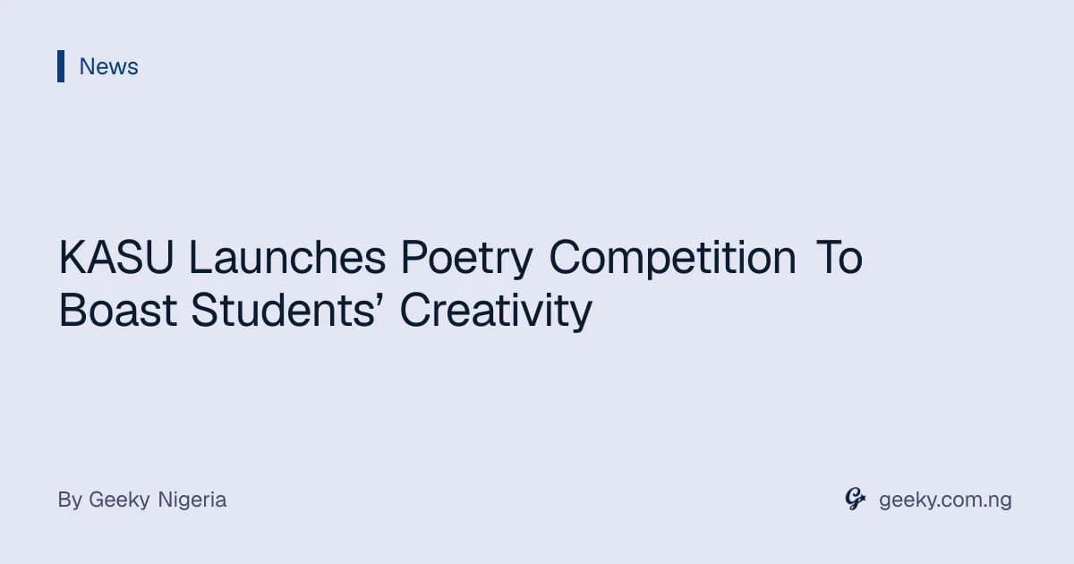 KASU Launches Poetry Competition To Boast Students’ Creativity