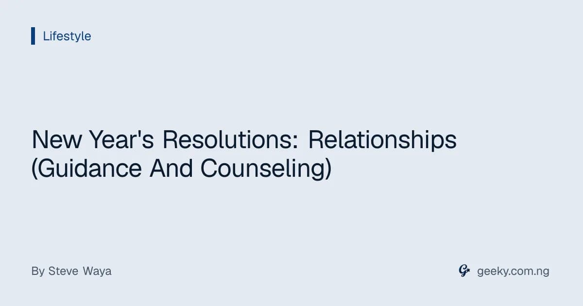 New Year's Resolutions: Relationships (Guidance And Counseling)