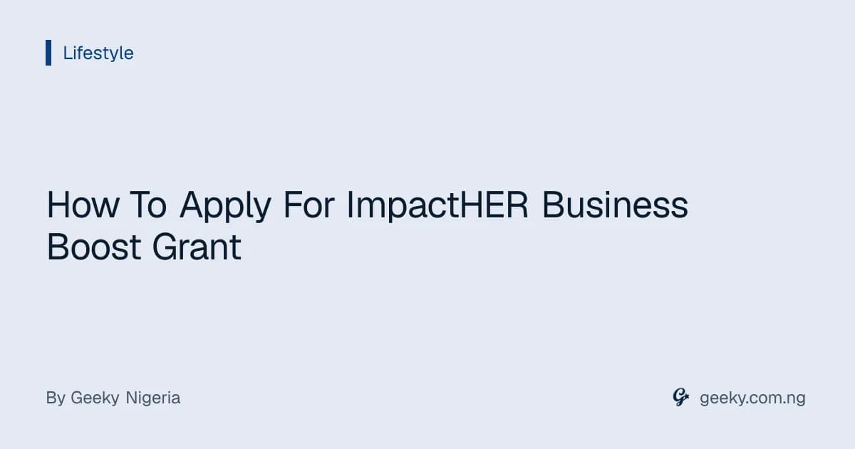 How To Apply For ImpactHER Business Boost Grant