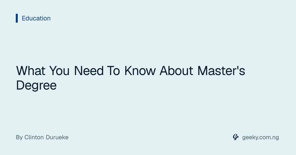 What You Need To Know About Master's Degree