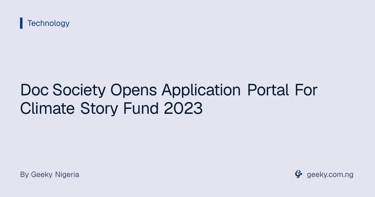 Doc Society Opens Application Portal For Climate Story Fund 2023