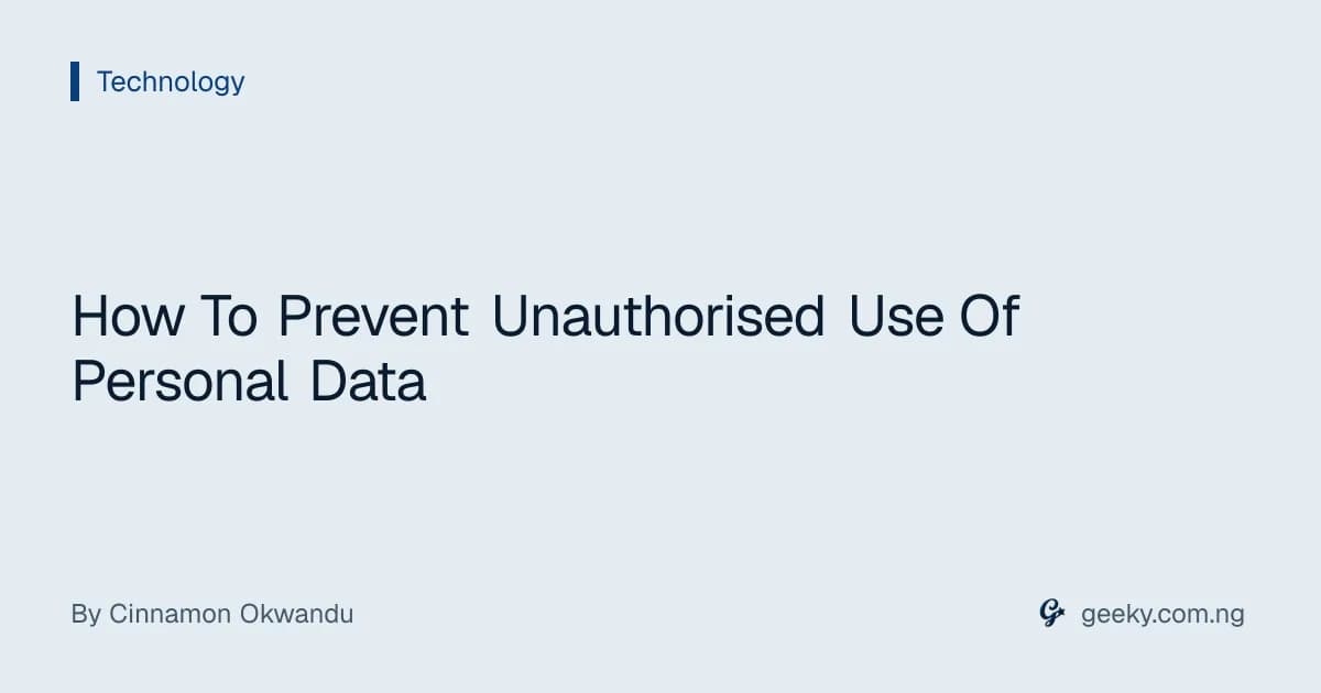 How To Prevent Unauthorised Use Of Personal Data