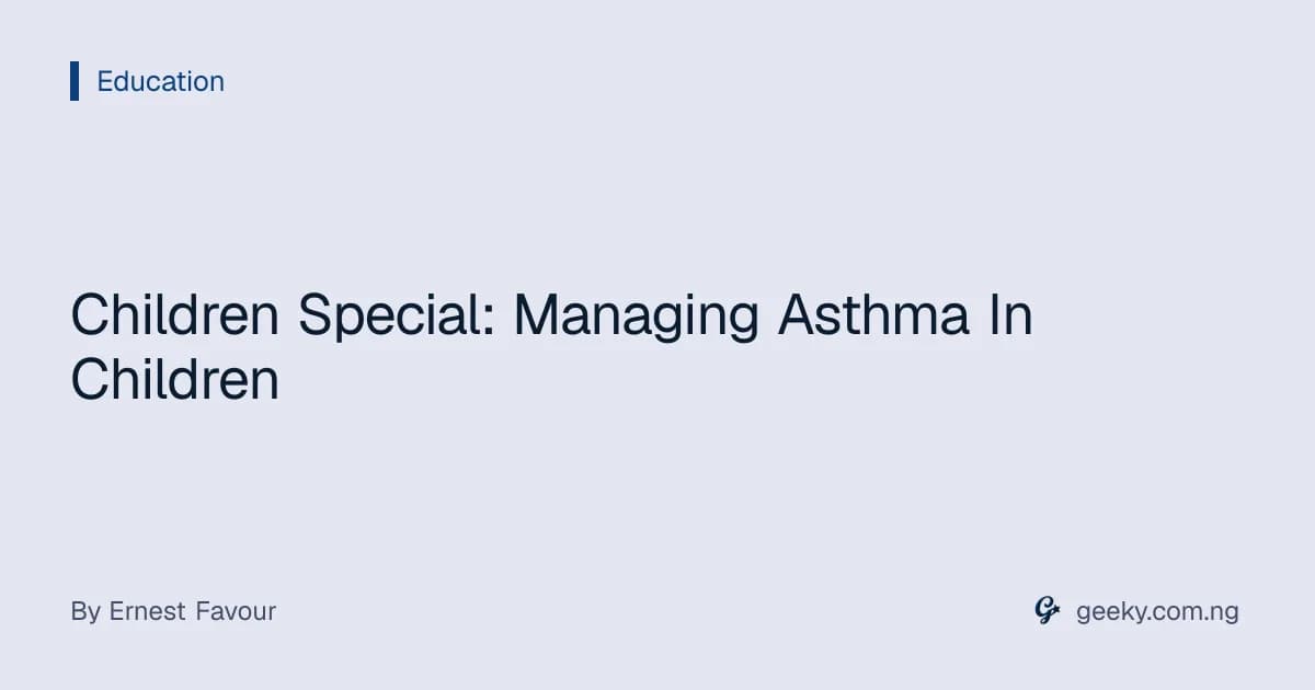 Children Special: Managing Asthma In Children