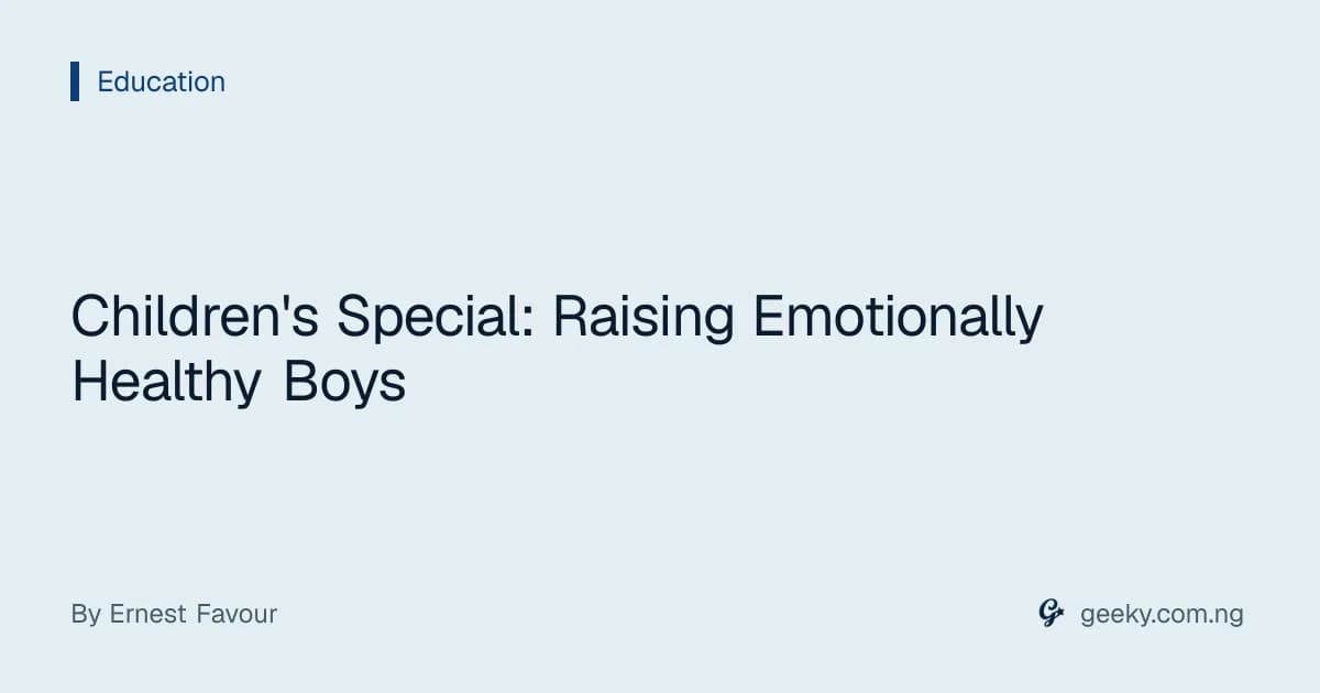 Children's Special: Raising Emotionally Healthy Boys