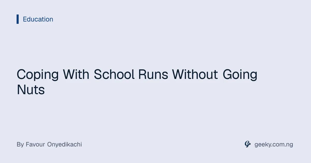 Coping With School Runs Without Going Nuts