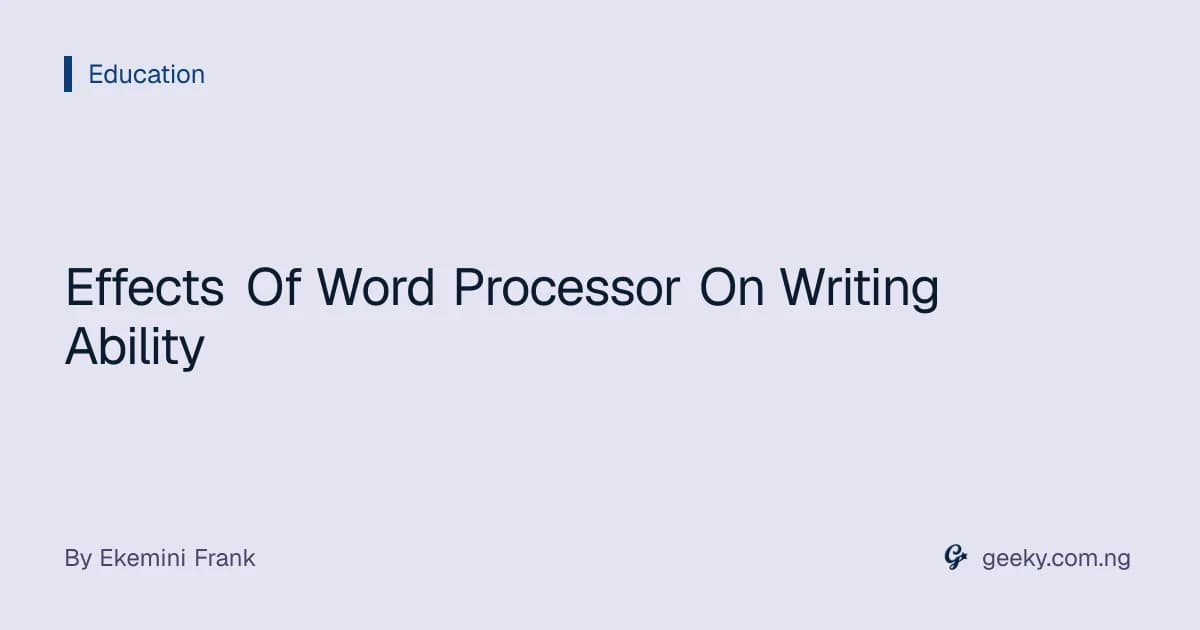 Effects Of Word Processor On Writing Ability