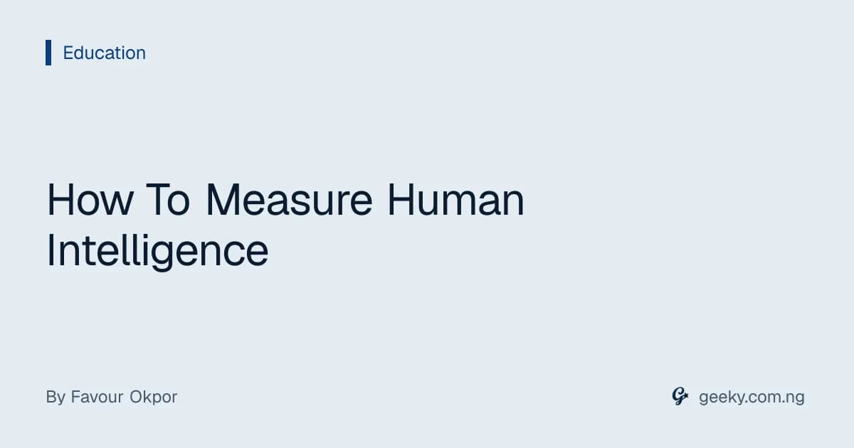 How To Measure Human Intelligence