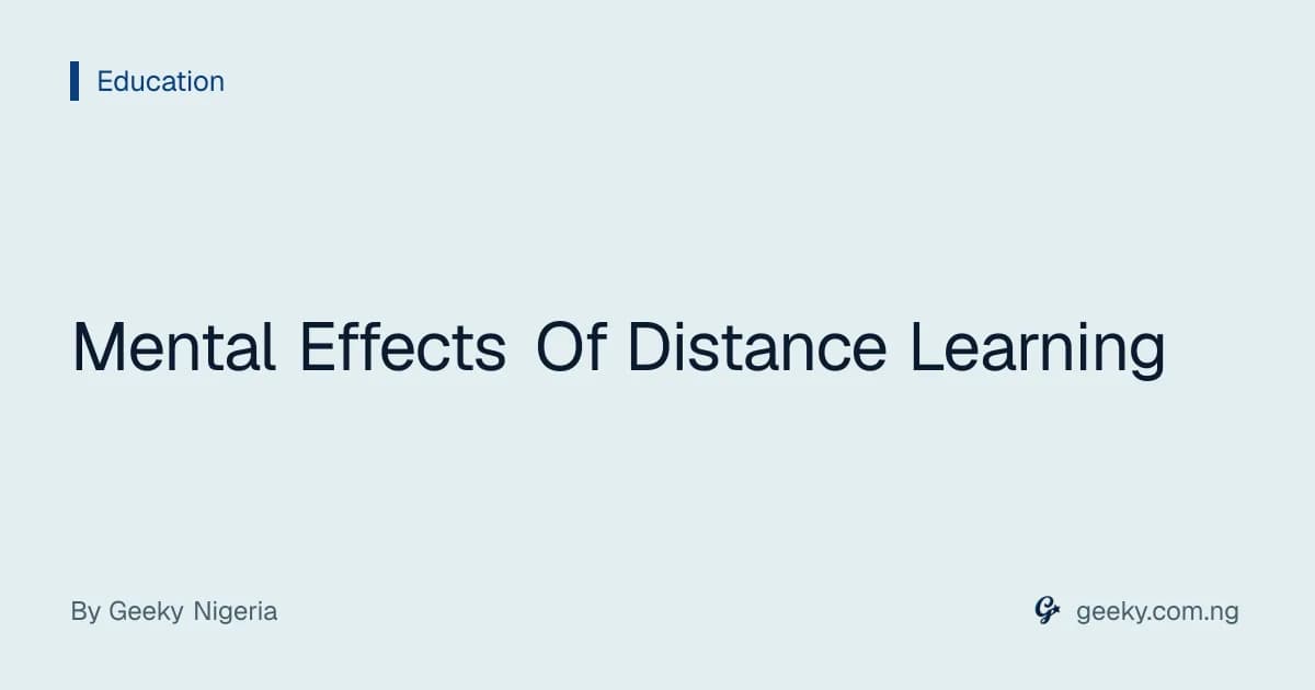 Mental Effects Of Distance Learning
