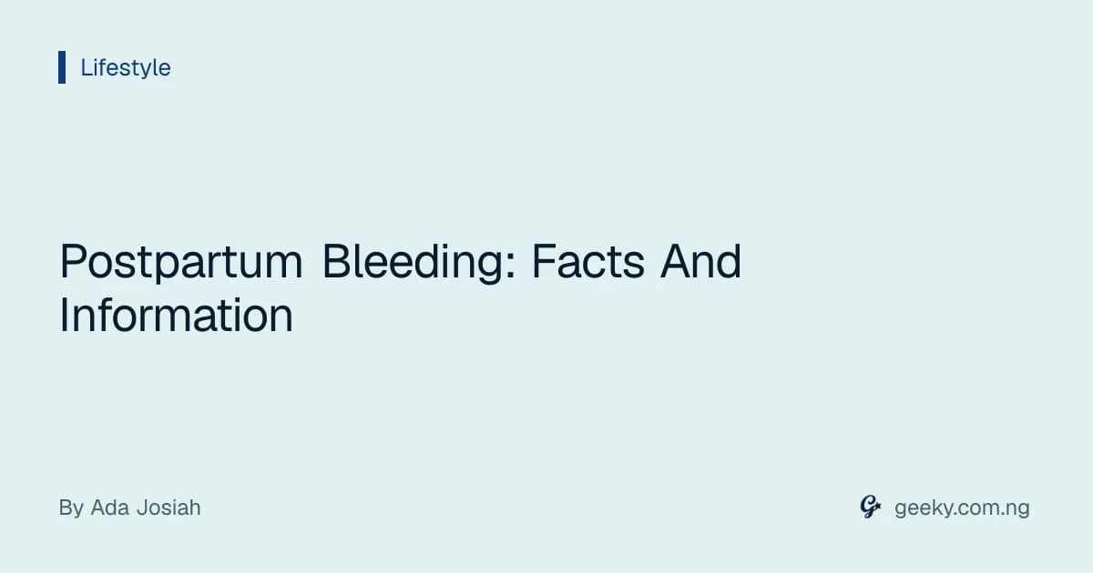 Postpartum Bleeding: Facts And Information
