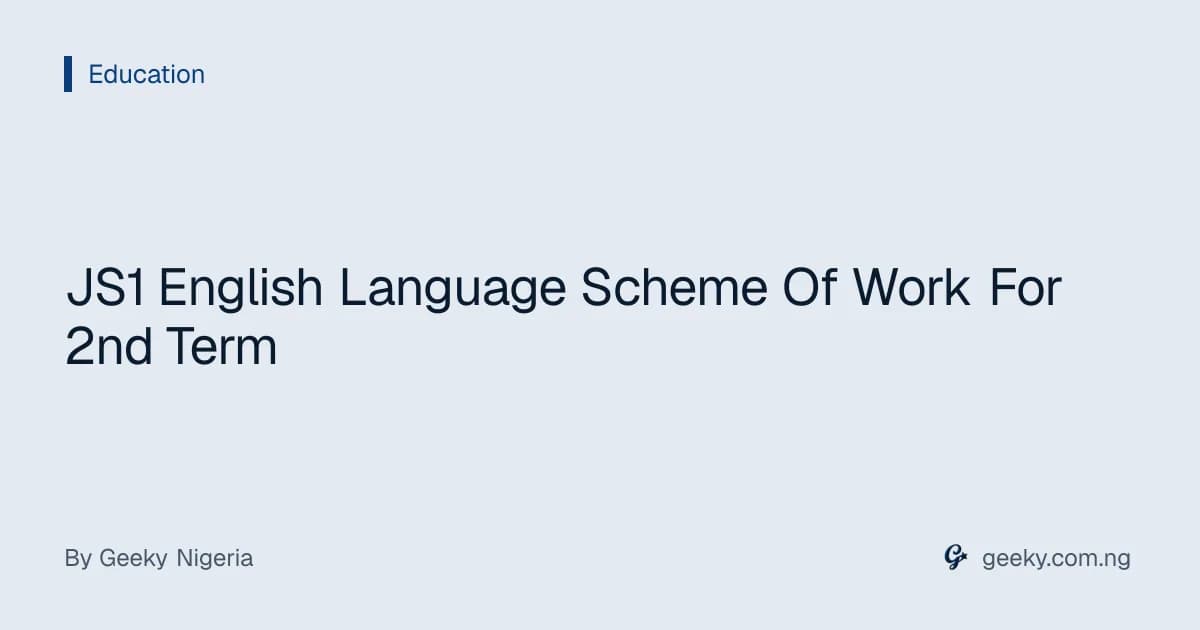 JS1 English Language Scheme Of Work For 2nd Term