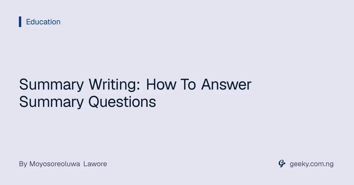 Summary Writing: How To Answer Summary Questions