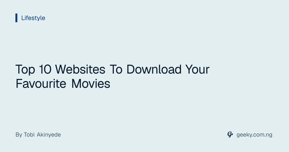 Top 10 Websites To Download Your Favourite Movies