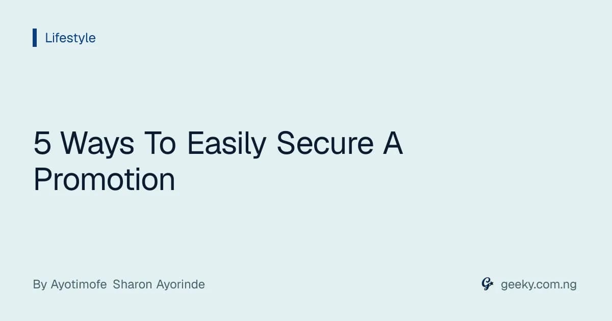 5 Ways To Easily Secure A Promotion