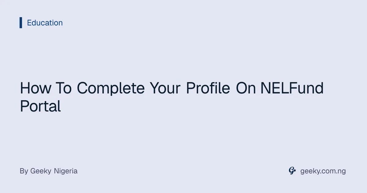 How To Complete Your Profile On NELFund Portal