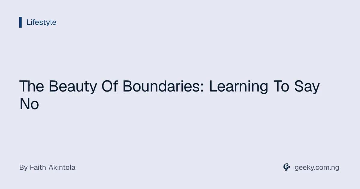 The Beauty Of Boundaries: Learning To Say No