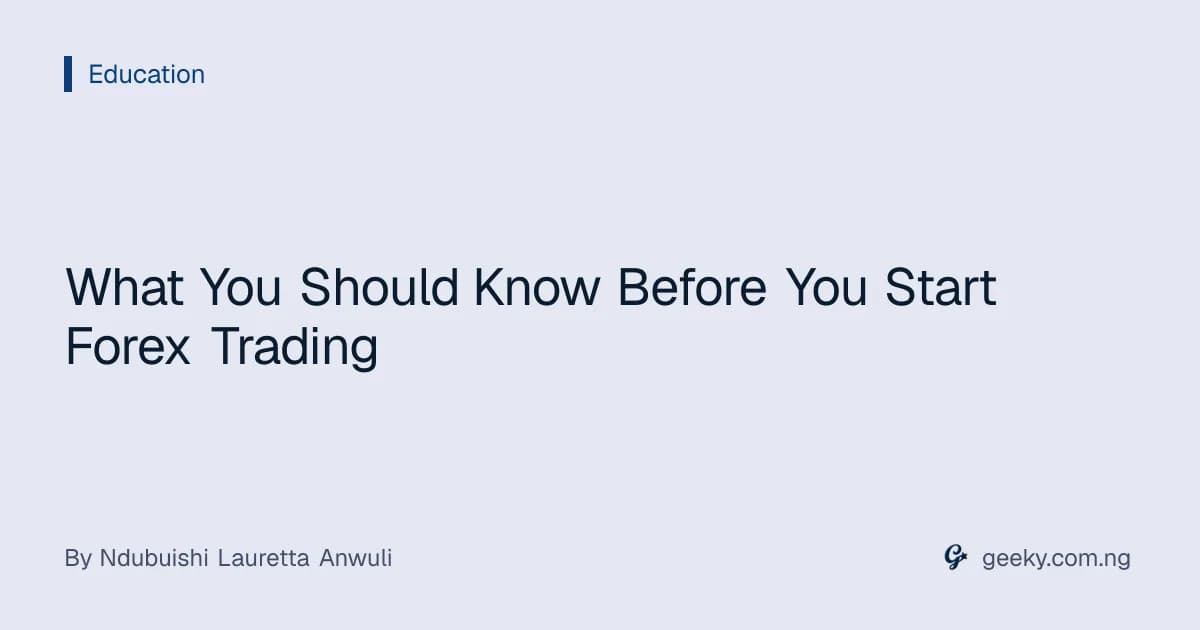 What You Should Know Before You Start Forex Trading