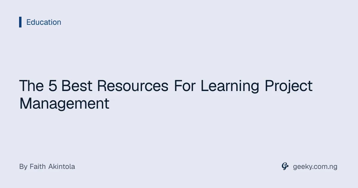 The 5 Best Resources For Learning Project Management