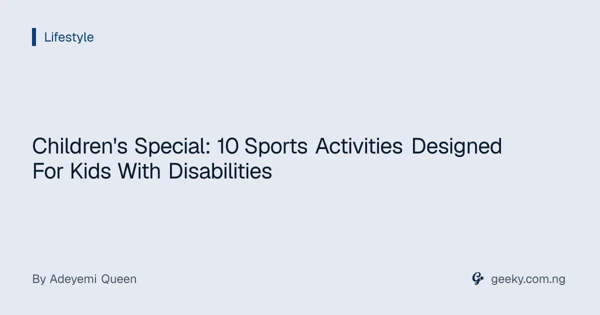 Children's Special: 10 Sports Activities Designed For Kids With Disabilities