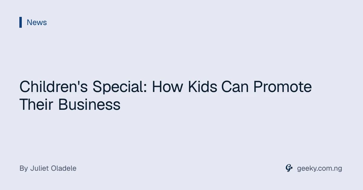 Children's Special: How Kids Can Promote Their Business
