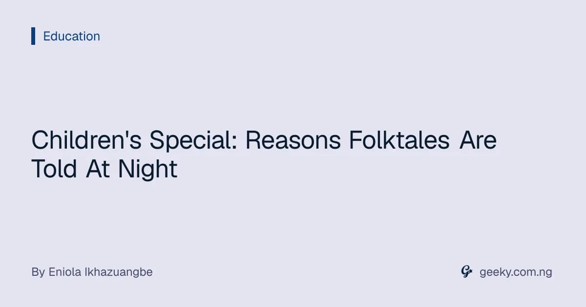 Children's Special: Reasons Folktales Are Told At Night