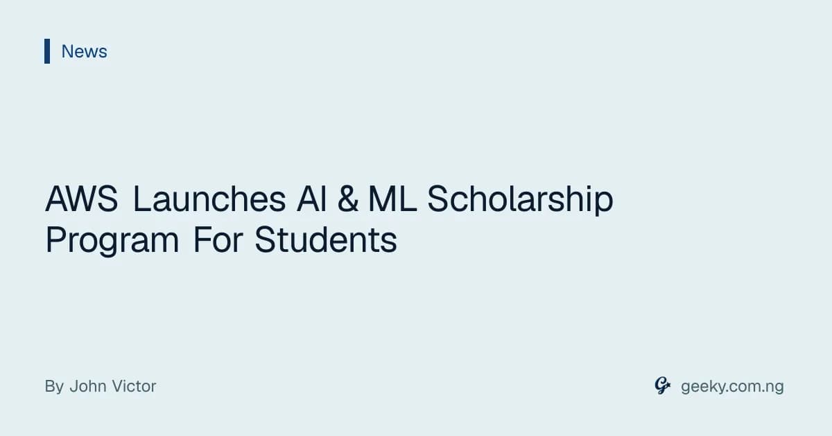AWS Launches AI & ML Scholarship Program For Students