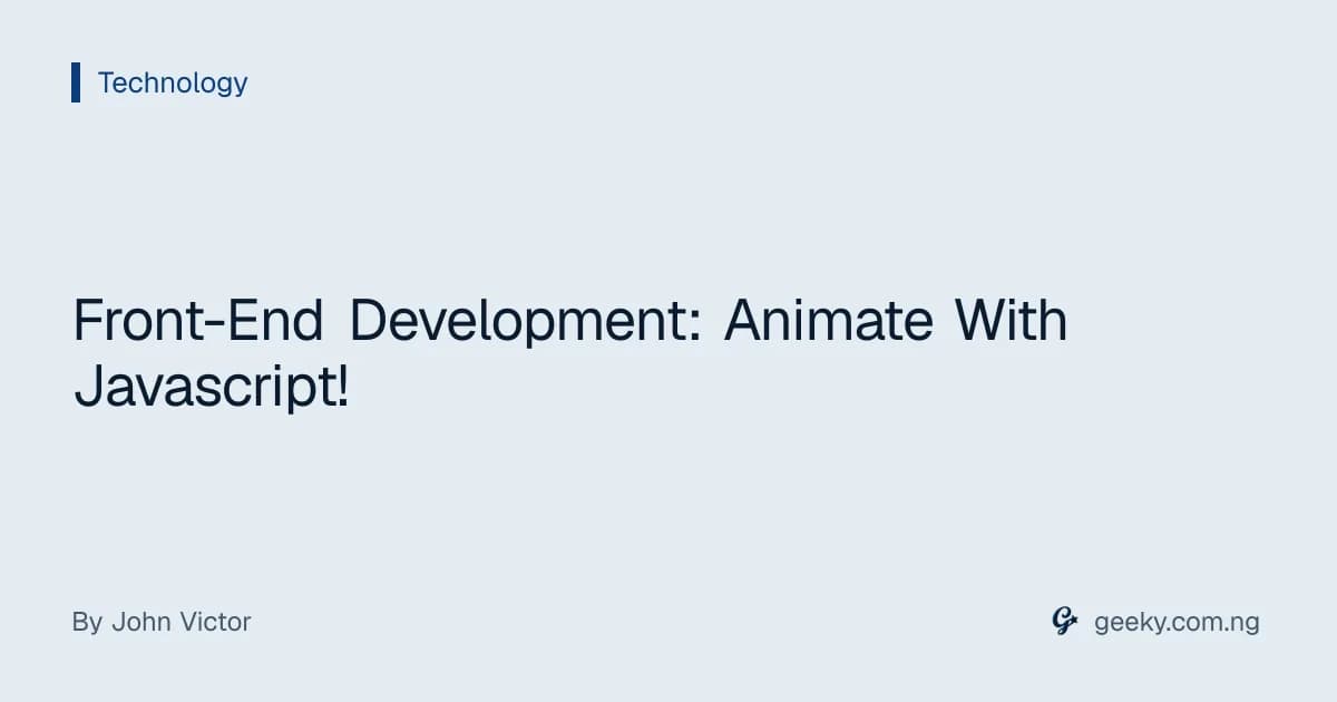 Front-End Development: Animate With Javascript!