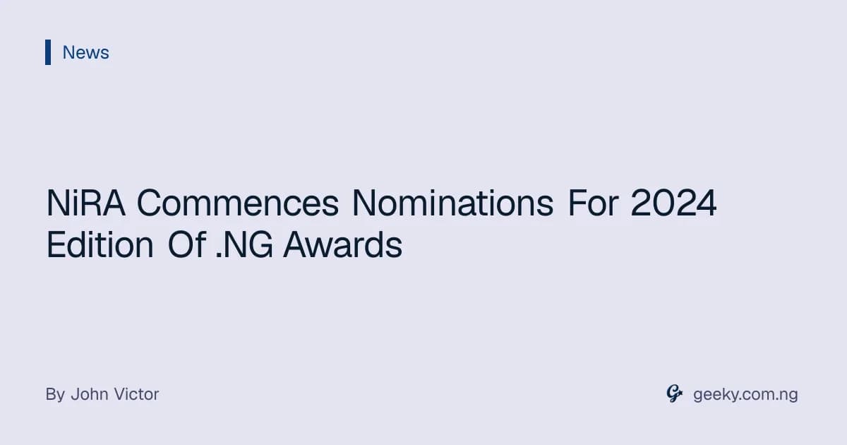 NiRA Commences Nominations For 2024 Edition Of .NG Awards
