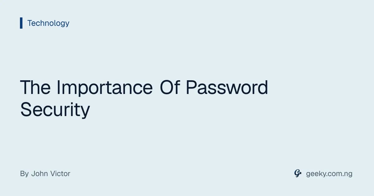 The Importance Of Password Security