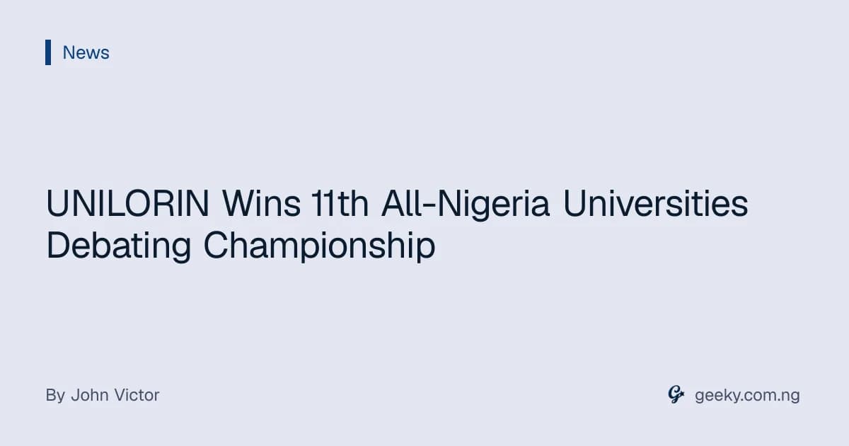 UNILORIN Wins 11th All-Nigeria Universities Debating Championship